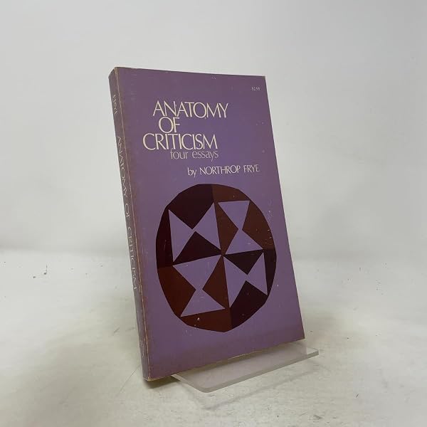 Anatomy of Criticism: Four Essays: Frye, Northrop: 9780691012988